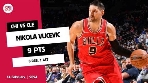 Nikola Vucevic Pts Reb Ast Vs Cle Chi February