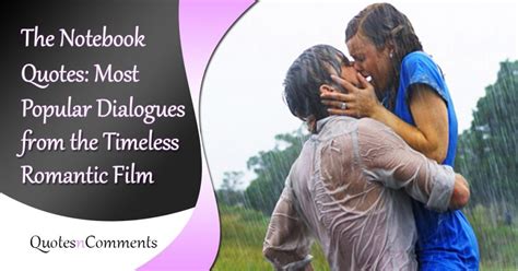 50 Quotes from The Notebook - Nick Cassavetes’s Beloved Film