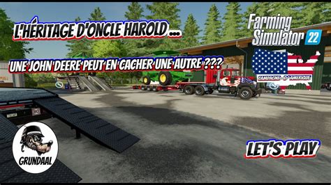 Farming Simulator 22 FR CAMPAGNE D AMERIQUE S1 L HERITAGE D ONCLE