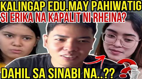 Oh Kalingap Edu May Pahiwatig Si Erika Na Kaya Bagong Loveteam