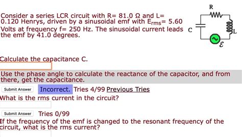 Solved Consider A Series Lcr Circuit With R 81 0 Î© And L 0 120 Henrys Driven By A