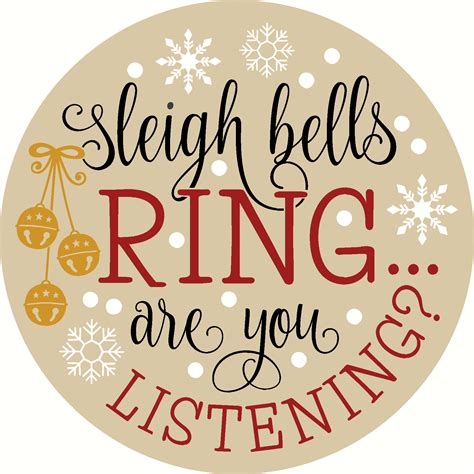 Sleigh Bells Ring Are You Listening Reusable Mylar Stencil Sign