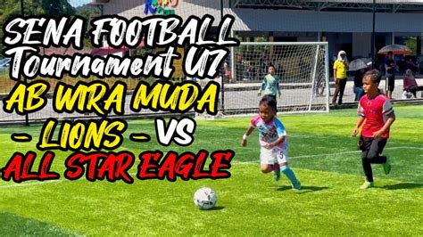 SUKU AKHIR AKADEMI WIRA MUDA LIONS U7 Vs ALL STAR EAGLE U7 SENA