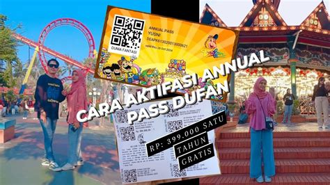 CARA BELI TIKET ANNUAL PASS DUFAN Dan REGISTRASI NYA YouTube