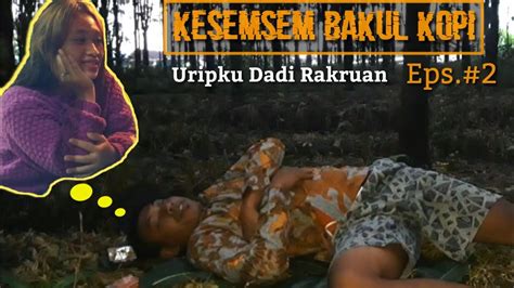 Kesemsem Bakul Kopi Eps Uripku Dadi Rakaruan Lika Liku Kehidupan