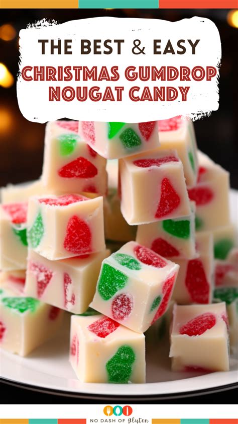 Easy Christmas Gumdrop Nougat Candy