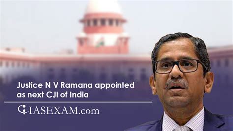 Justice N V Ramana appointed as next CJI of India - IAS EXAM