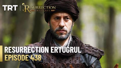 Resurrection Ertugrul Season 5 Episode 438 Youtube