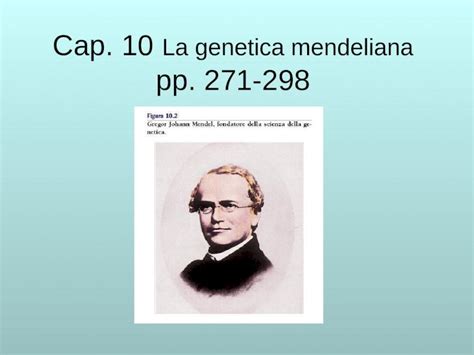 PPT Cap 10 La Genetica Mendeliana Pp 271 298 Sintesi 10 Gli