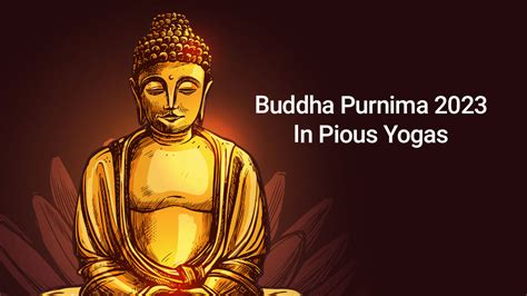 Buddha Purnima In Auspicious Yogas Rare Coincidence