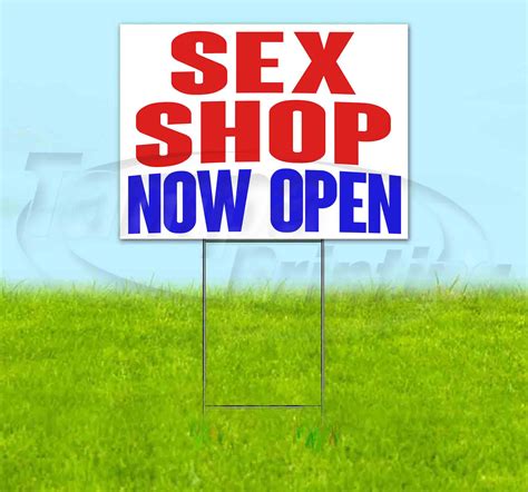 Sex Shop Now Open 18 X 24 Yard Sign Quantity Discounts Multi Free