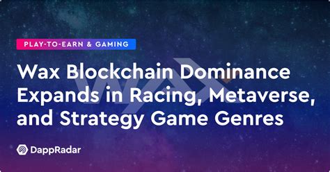 Wax Blockchain Dominance Expands In Racing Metaverse And Strategy