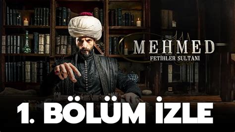 TRT1 Mehmed Fetihler Sultanı izle kesintisiz tek parça Mehmed