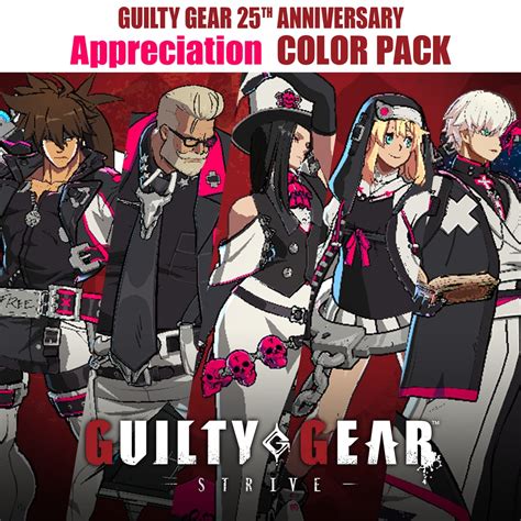 Ggst Guilty Gear Th Anniversary Appreciation Color