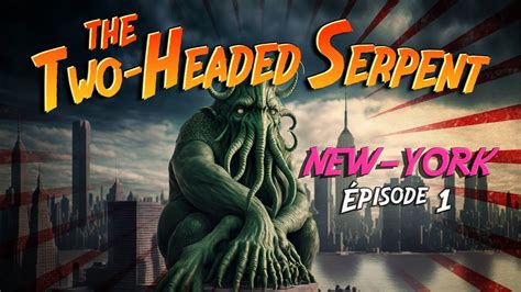 Pulp Cthulhu The Two Headed Serpent Ep01 New York YouTube