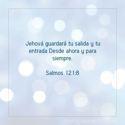 Imagen El Versiculo Del Dia Salmos 121 8