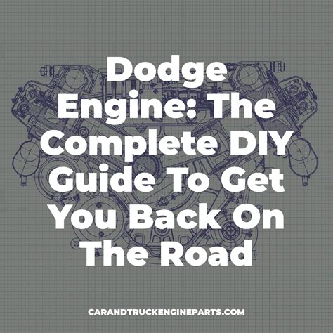 Dodge Engine: The Complete DIY Guide To Get You Back On The Road