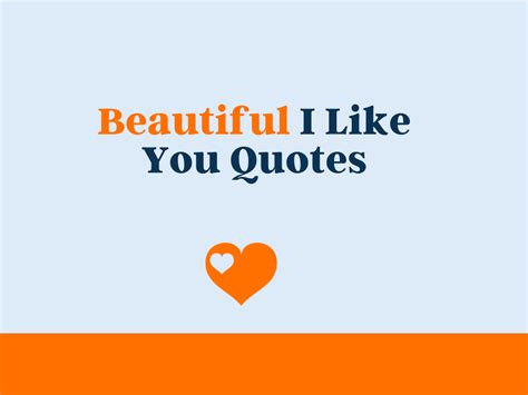 81+ Beautiful I Like You Quotes to share - theLoveBoy.Com