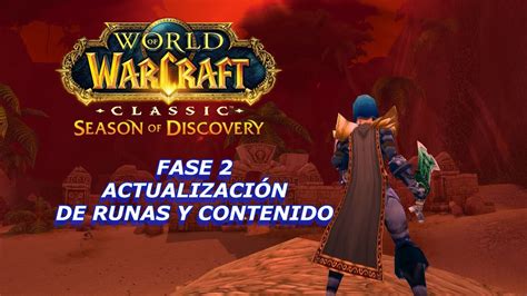 WoW Classic Season Of Discovery Fase 2 Nuevas Runas YouTube