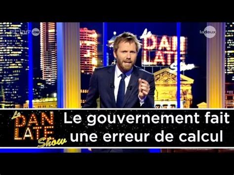 Le Gouvernement Fait Une Petite Erreur De Calcul Dan Late Show Youtube