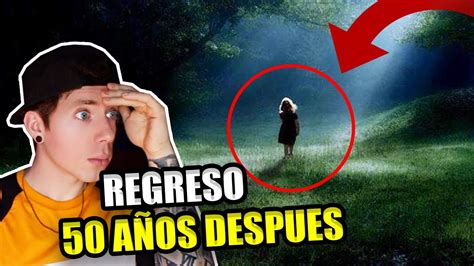 La NiÑa Que DesapareciÓ Y VolviÓ 50 Años DespuÉs Sin Envejecer Youtube