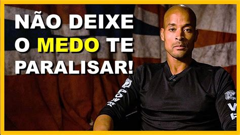 O Medo É O Seu Maior Inimigo David Goggins Dublado Em Português