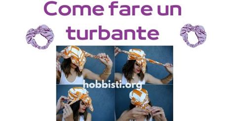 Come Fare Un Turbante