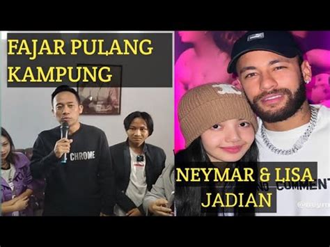 Fajar Sadboy Pulang Kampung Neymar Pacarin Lisa Black Pink Youtube