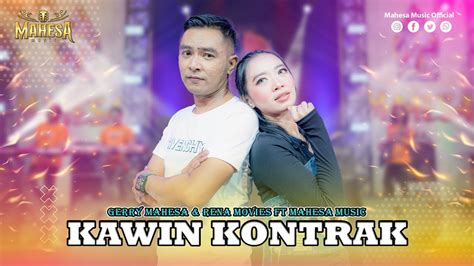 Gerry Mahesa Ft Rena Movies Kawin Kontrak I Mahesa Music Youtube