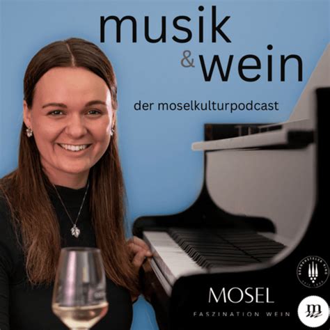 Musik Wein Der Mosel Kultur Podcast Podcast On Spotify