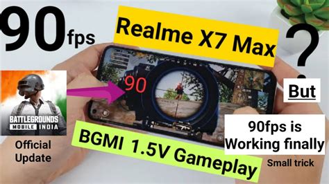 Realme X7 Max Bgmi 90fps Is Working In Official Update 15v Finally But