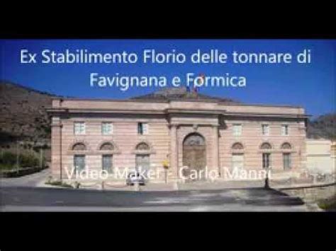 Ex Stabilimento Florio Della Tonnara Di Favignana Youtube