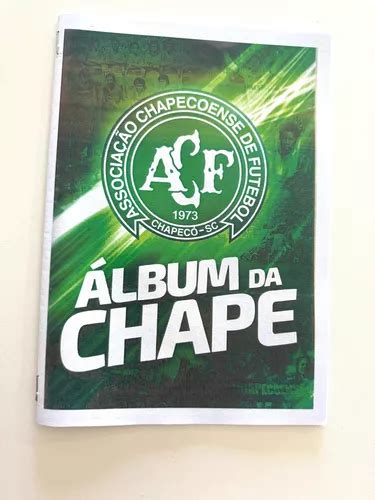 Lbum Figurinhas Hist Rico Chapecoense Of Cio Frete Gr Tis