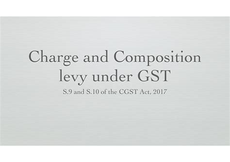 Charge Under GST PPT Charge And Composition Levy Under GST S And S