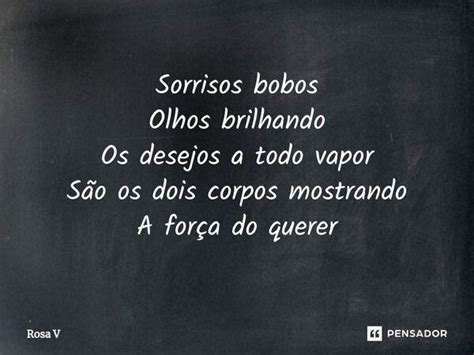 Sorrisos Bobos Olhos Brilhando Os Rosa V Pensador