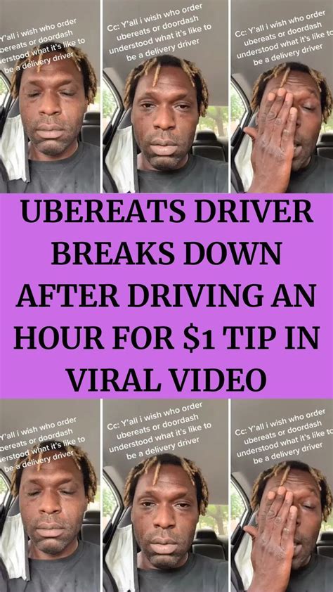 Ubereats Driver Breaks Down After Driving An Hour For Tip In Viral