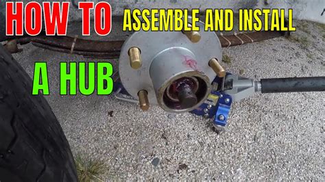 How To Assemble And Install A 5 Lug Hub For Your Boat Trailer Youtube