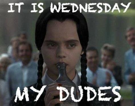 Is There A God My Dudes It Is Wednesday My Dudes Know Your Meme