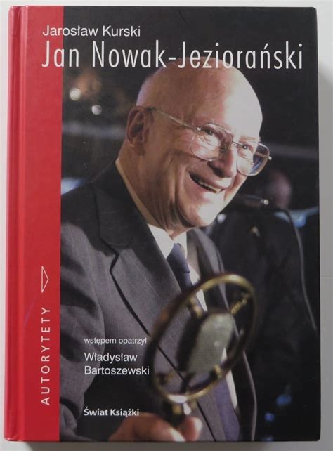 Jan Nowak Jeziorański Emisariusz wolności Kurski Gdańsk Kup teraz