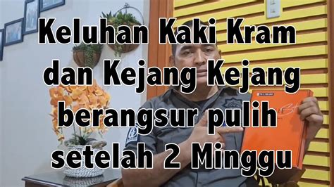 Kaki Kram Dan Kejang Kejang Youtube