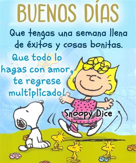 Pin De Nana Deza En Snoopy Felicitaciones De Buenos Dias Saludos De