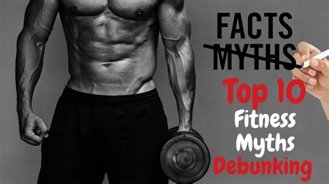 Debunking Fitness Myths Top 10 Misconceptions Cleared Facts Helth