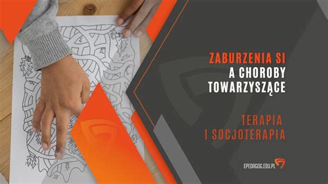 Zaburzenia Si A Choroby Towarzysz Ce Epedagog Edu Pl