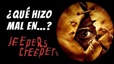 Qu Hizo Mal En Jeepers Creepers Resumen Youtube