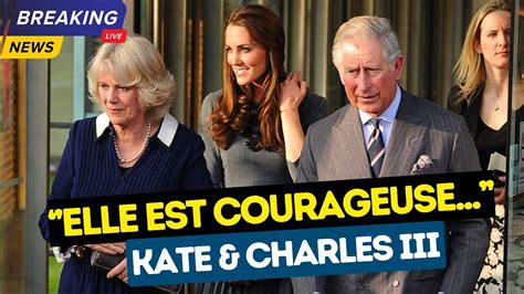 Kate Middleton Malade Le Message Affectif De Charles III Pour La