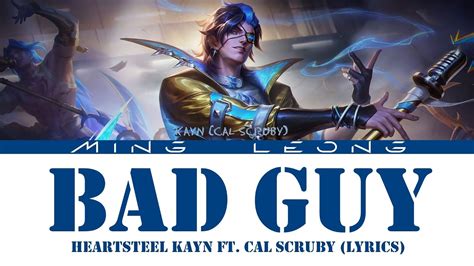 HEARTSTEEL Kayn Bad Guy Ft Cal Scruby Lyrics YouTube