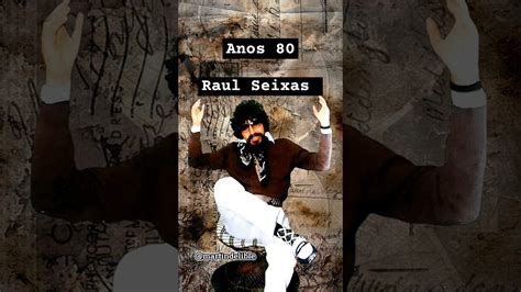 Anos Raul Seixas Rocknacional Raulseixas Raulzito Tocaraul