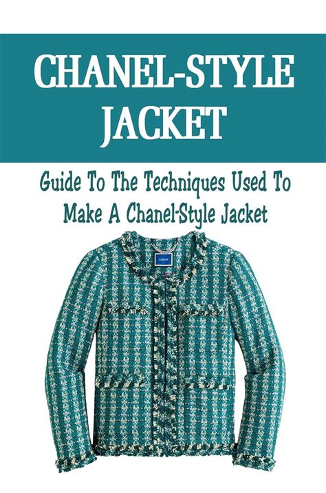 Chanel Style Jacket Guide To The Techniques Used To Make A Chanel