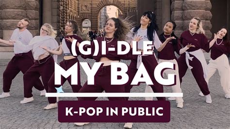 K Pop In Public G I Dle My Bag One Take Dance Cover