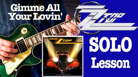 Gimme All Your Lovin Solo Lesson ZZ Top Billy Gibbons Guitar Lesson